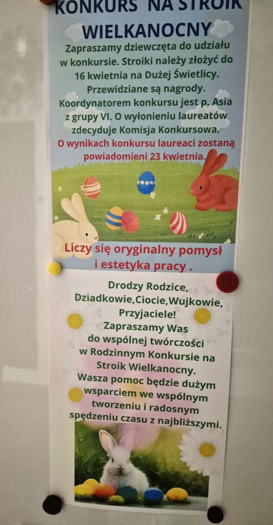 Plakat informujący o konkursie na stroik wielkanocny a pod nim uzupełnienie w formie zaproszenia rodziców, dziadków, wszystkich naszych bliskich do udziału w tym konkursie.